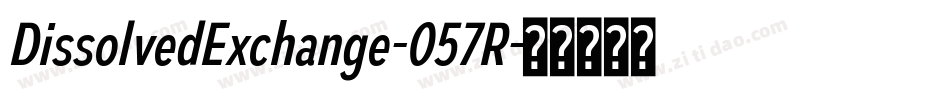 DissolvedExchange-057R字体转换