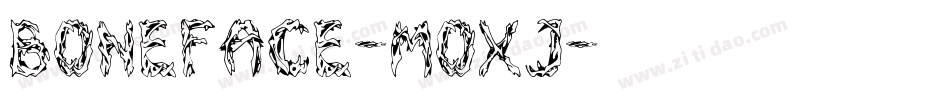 Boneface-MOxJ字体转换