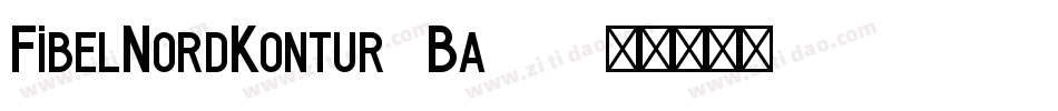 FibelNordKontur-Ba43字体转换