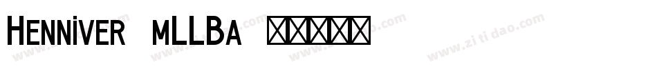 Henniver-mLLBa字体转换