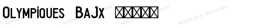 Olympiques-BaJx字体转换