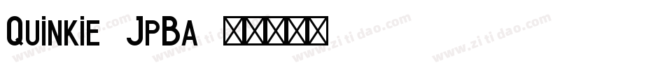 Quinkie-JpBa字体转换
