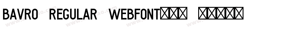 bavro-regular-webfont生成器字体转换