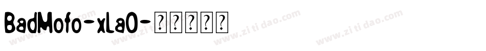 BadMofo-xLa0字体转换
