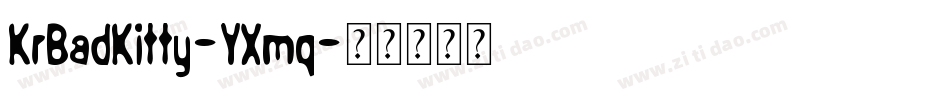 KrBadKitty-YXmq字体转换