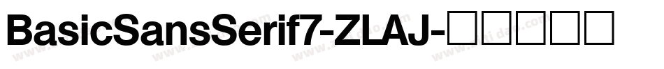 BasicSansSerif7-ZLAJ字体转换