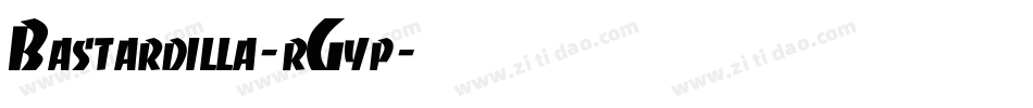 Bastardilla-rGyp字体转换