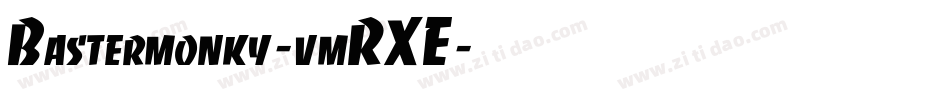 Bastermonky-vmRXE字体转换