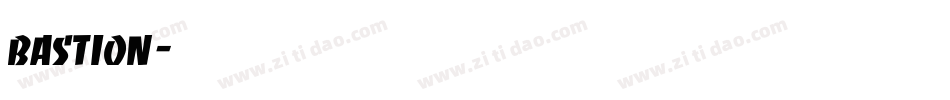 bastion字体转换