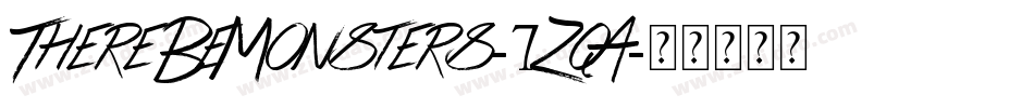 ThereBeMonsters-7ZqA字体转换 ThereBeMonsters-7ZqA字体转换