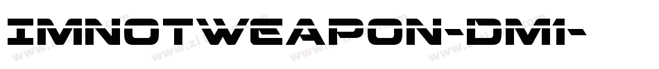 ImNotWeapon-Dm1字体转换