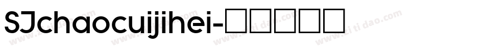 SJchaocuijihei字体转换