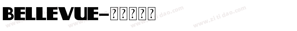 Bellevue字体转换