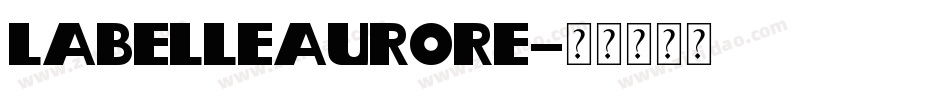 LaBelleAurore字体转换