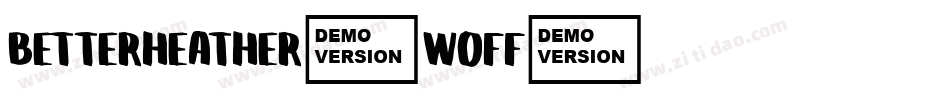 BetterHeather.woff字体转换