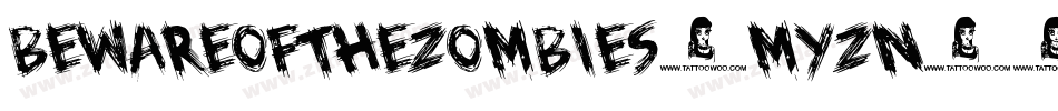 BewareOfTheZombies-Myzn字体转换