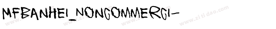 MFBanHei_Noncommerci字体转换