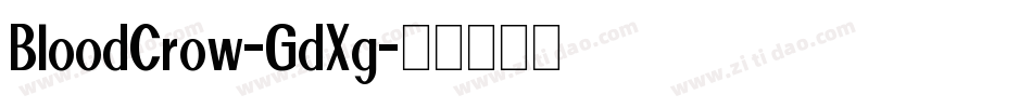 BloodCrow-GdXg字体转换