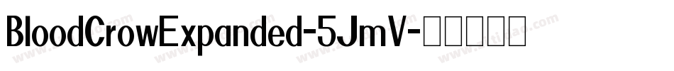 BloodCrowExpanded-5JmV字体转换