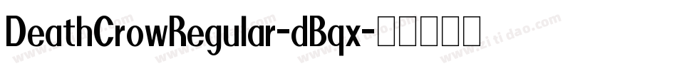 DeathCrowRegular-dBqx字体转换