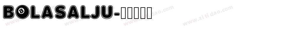 BOLASALJU字体转换