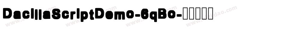 DacillaScriptDemo-6qBo字体转换