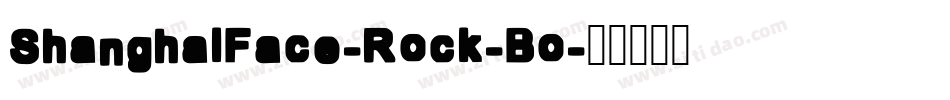 ShanghaiFace-Rock-Bo字体转换