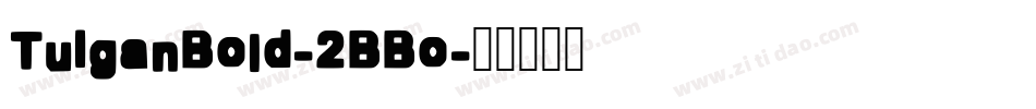 TuiganBold-2BBo字体转换