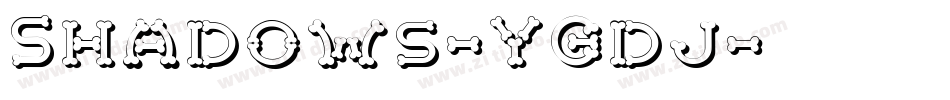 Shadows-YGdj字体转换