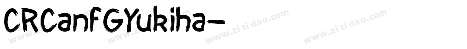 CRCanfGYukiha字体转换