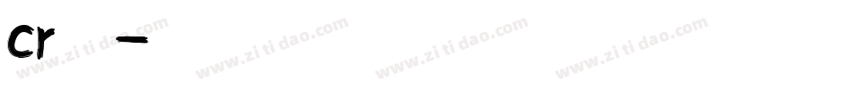 cr换字库字体转换