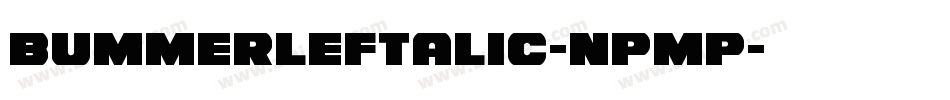 BummerLeftalic-nPmP字体转换