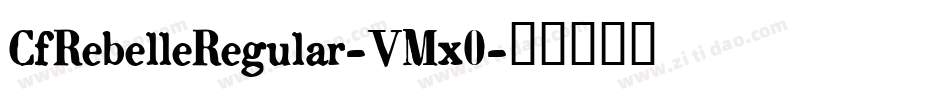 CfRebelleRegular-VMx0字体转换