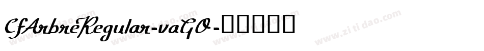 CfArbreRegular-vaGO字体转换