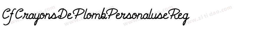 CfCrayonsDePlombPersonaluseRegular-32nM字体转换