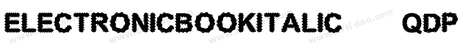 ElectronicBookItalic-4qdp字体转换