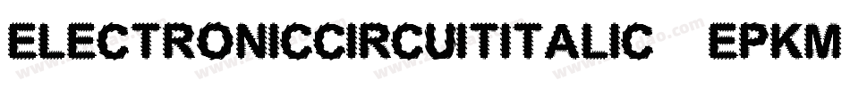 ElectronicCircuitItalic-ePKm字体转换