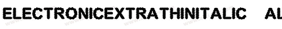 ElectronicExtrathinItalic-Al9p字体转换