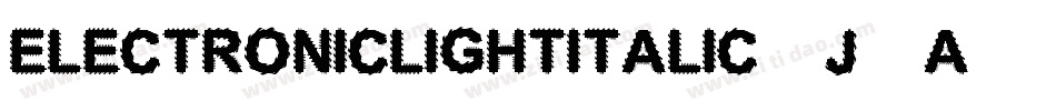 ElectronicLightItalic-j3A9字体转换