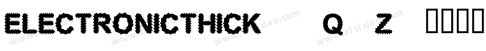 ElectronicThick-8q6z字体转换
