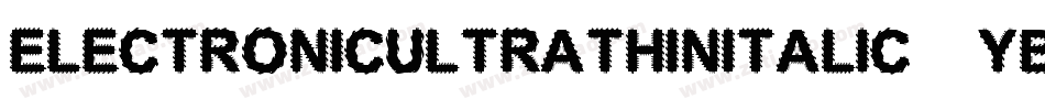 ElectronicUltrathinItalic-YB08字体转换