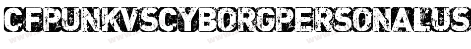 CfPunkVsCyborgPersonalUseRegular-0PmP字体转换