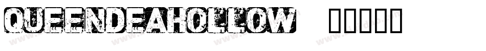 QueenDeaHollow字体转换