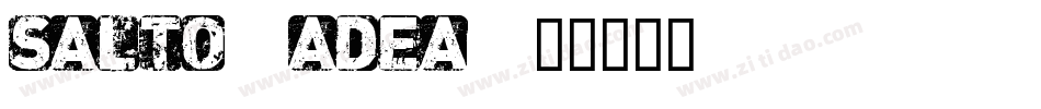 Salto-aDea字体转换