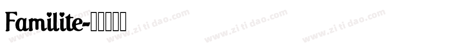 Familite字体转换