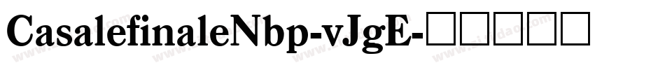 CasalefinaleNbp-vJgE字体转换
