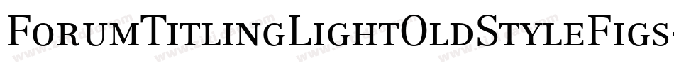 ForumTitlingLightOldStyleFigs字体转换