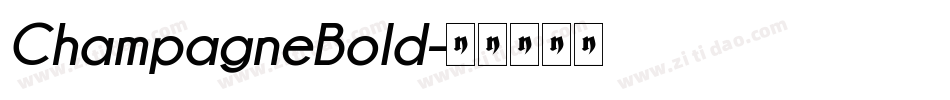 ChampagneBold字体转换