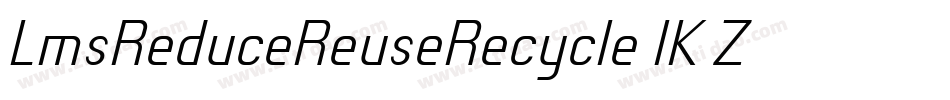 LmsReduceReuseRecycle-lK0Z字体转换