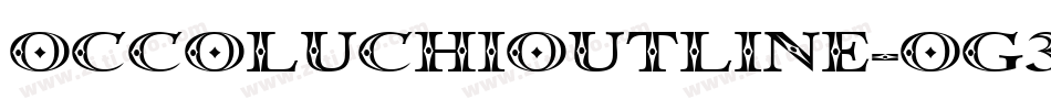 OccoluchiOutline-og3q字体转换